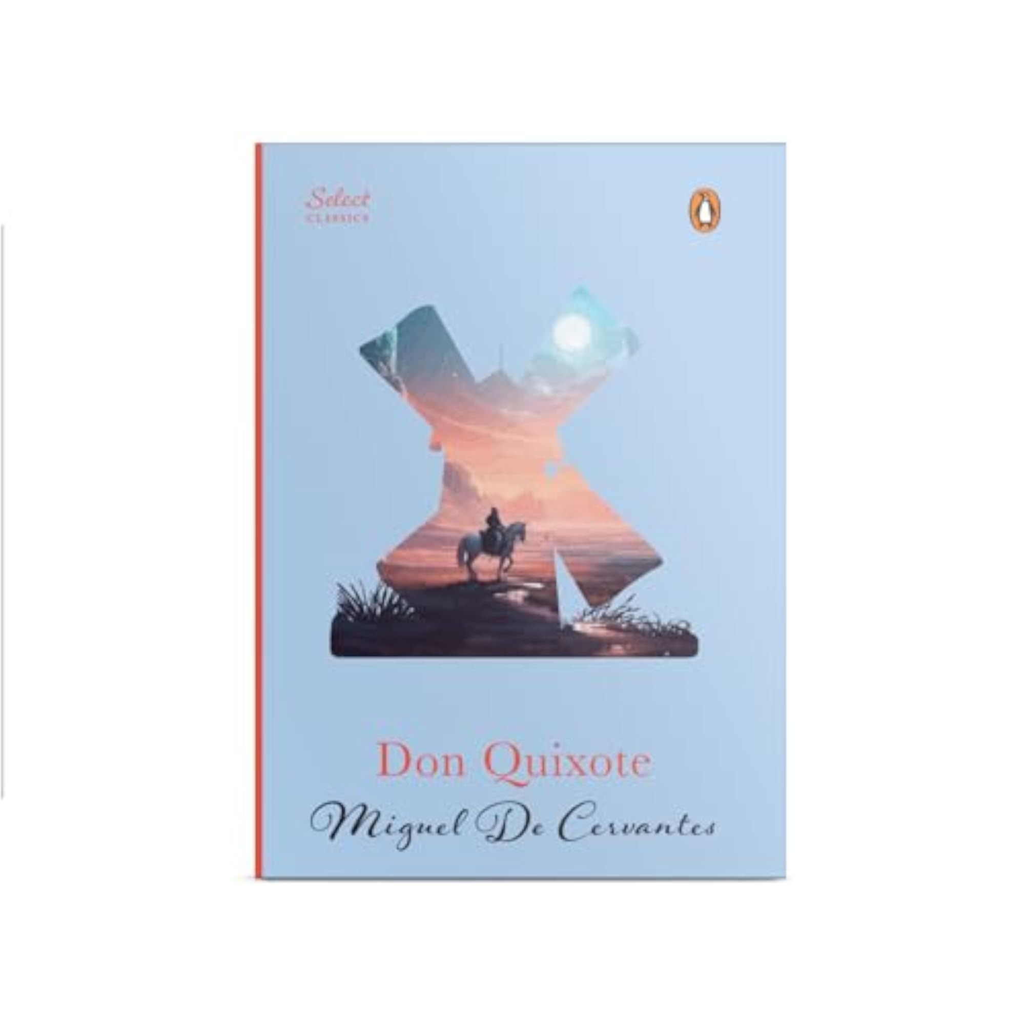 Penguin Select Classics: Don Quixote